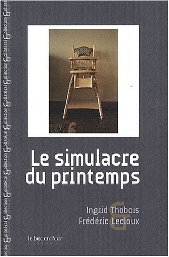 Stock image for Le Simulacre du Printemps for sale by Raritan River Books