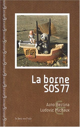 Imagen de archivo de La Borne SOS 77 a la venta por Raritan River Books