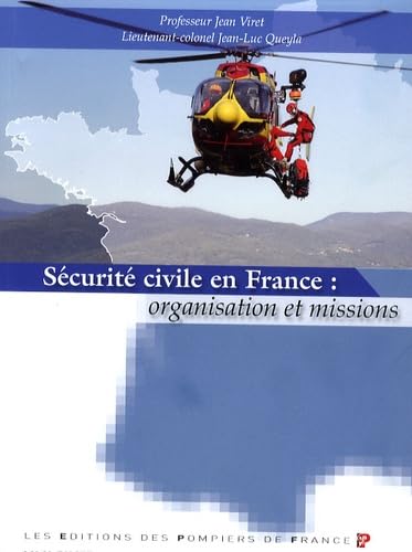 Beispielbild fr Scurit Civile En France : Organisation Et Missions zum Verkauf von RECYCLIVRE