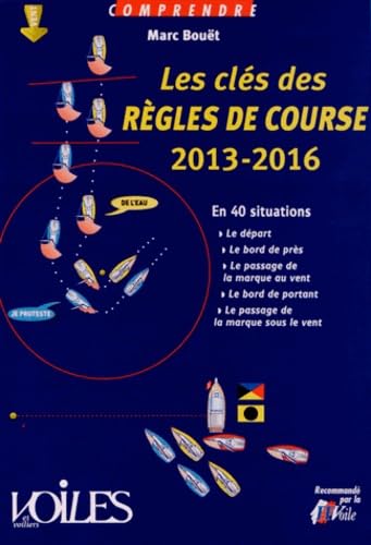 Stock image for Les Cls Des Rgles De Course 2013-2016 : En 40 Situations : Le Dpart, Le Bord De Prs, Le Passage for sale by RECYCLIVRE