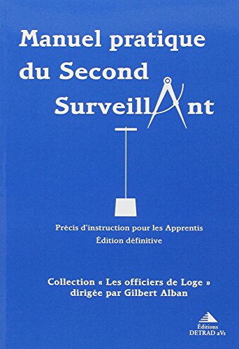 Beispielbild fr Manuel pratique du second surveillant: Guide de l'apprenti zum Verkauf von Gallix