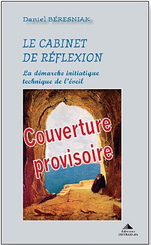 Stock image for Le cabinet de r flexion : La d marche initiatique, technique de l' veil for sale by Le Monde de Kamlia