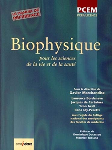 Stock image for Biophysique : Pour les sciences de la vie et de la sant. PCEP/Licence. Le manuel de rfrence. for sale by Ammareal