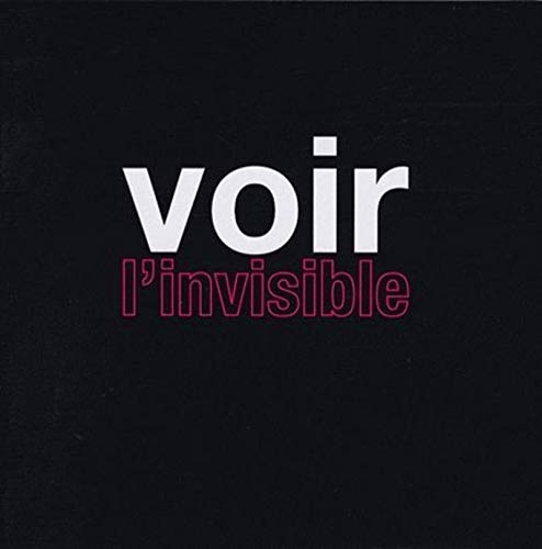 Beispielbild fr Voir l'invisible zum Verkauf von Ammareal