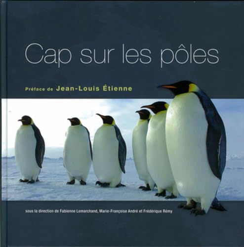 Beispielbild fr Cap sur les ples : 100 questions sur les rgions polaires zum Verkauf von medimops