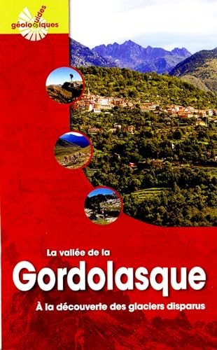 Beispielbild fr La valle de la Gordolasque : A la dcouverte des glaciers disparus zum Verkauf von medimops