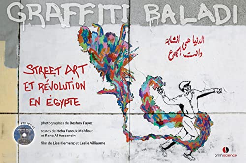 9782916097602: Graffiti Baladi: Street Art et rvolution en Egypte.