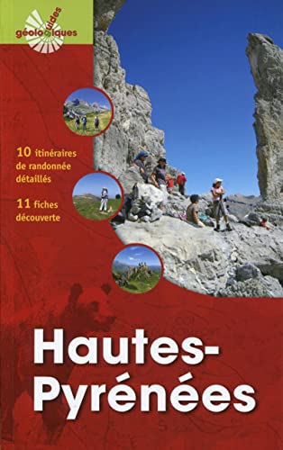 Stock image for Hautes-Pyrnes: 10 itinraires de randonne dtaills - 11 fiches dcouverte. for sale by Gallix