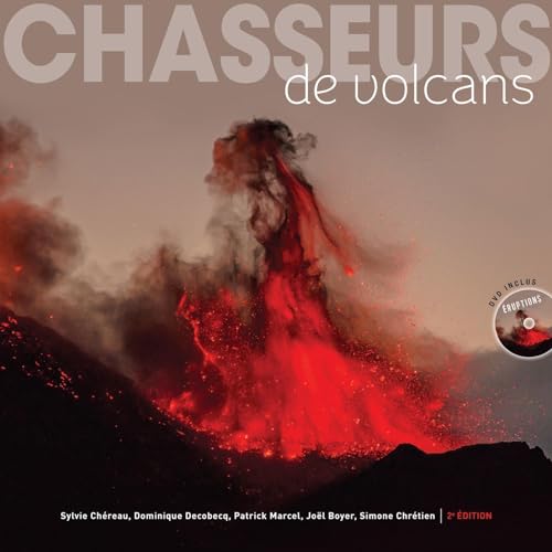 Beispielbild fr Chasseurs de volcans: Les 111 plus beaux volcans du monde - DVD inclus zum Verkauf von Gallix