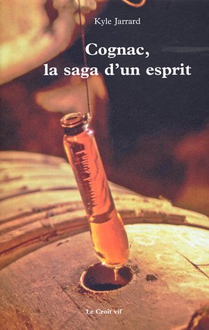 9782916104218: Cognac, la saga d'un esprit