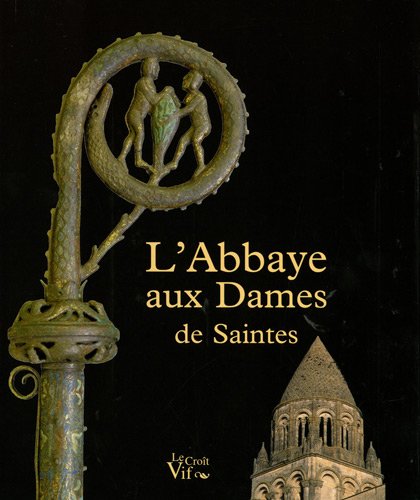 Stock image for L'Abbaye aux Dames de Saintes for sale by medimops