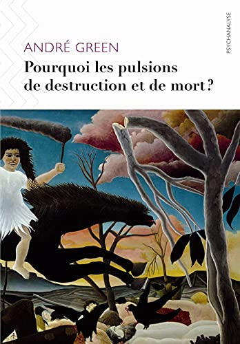 Stock image for Pourquoi les pulsions de destruction ou de mort ? for sale by medimops