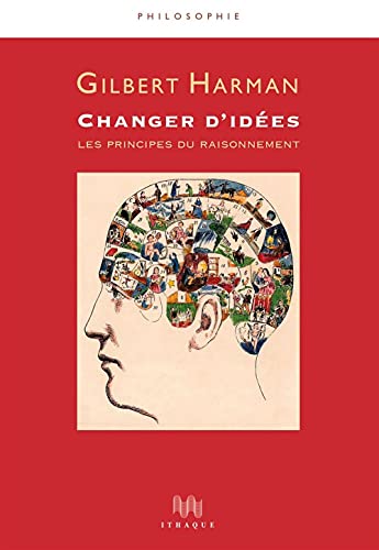 Beispielbild fr Changer D'ides : Les Principes Du Raisonnement zum Verkauf von RECYCLIVRE
