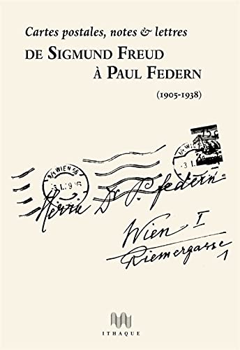 Stock image for De Sigmund Freud  Paul Federn (1905-1938) : Cartes postales, notes & lettres for sale by medimops