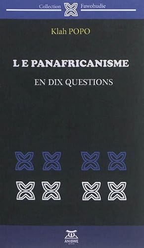 Imagen de archivo de Le panafricanisme en dix questions a la venta por Tamery