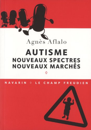 Beispielbild fr Autisme : Nouveaux Spectres, Nouveaux Marchs zum Verkauf von RECYCLIVRE