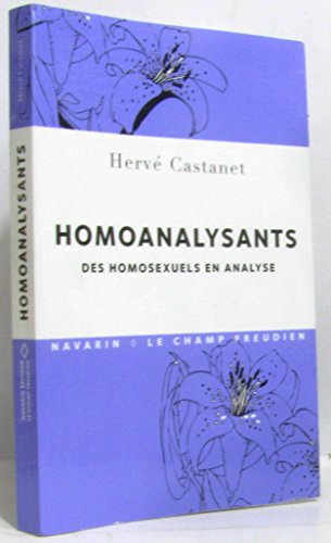 9782916124322: Homoanalysants: Des homosexuels en analyse