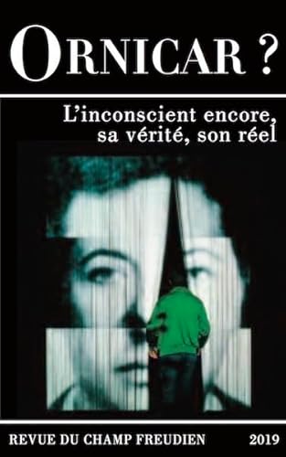 9782916124612: Ornicar ? L'inconscient encore, sa vrit, son rel