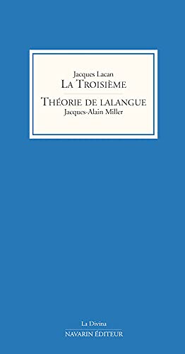 9782916124711: La Troisime: Suivi de Thorie de lalangue