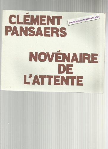Stock image for Novnaire de l'attente [Broch] Clement, Pansaers for sale by BIBLIO-NET