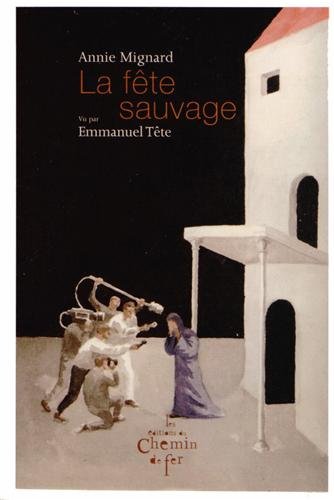 Beispielbild fr La fte sauvage zum Verkauf von Ammareal