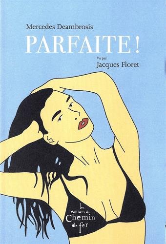 Stock image for Parfaite ! for sale by GF Books, Inc.