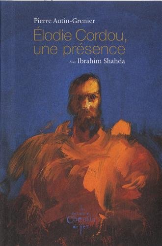 Beispielbild fr Elodie Cordou une presence suivi de Edvard Munch une anecdote zum Verkauf von Librairie La Canopee. Inc.