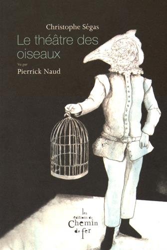 Beispielbild fr Le thtre des oiseaux zum Verkauf von Librairie Th  la page
