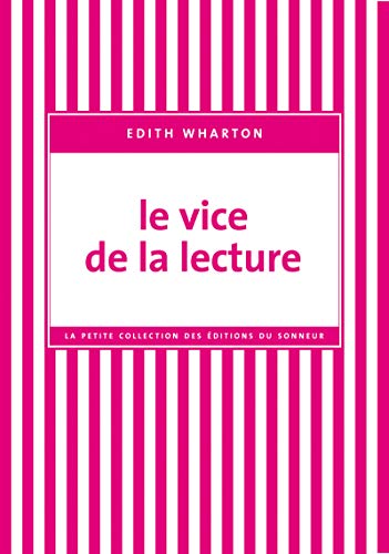 Beispielbild fr Le Vice de la lecture [Paperback] Wharton, Edith zum Verkauf von LIVREAUTRESORSAS