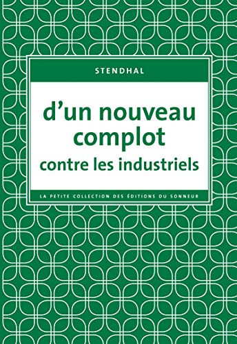 D'un nouveau complot contre les industriels (9782916136363) by Stendhal, Stendhal