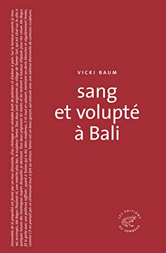 Beispielbild fr Sang et volupt  Bali Baum, Vicki zum Verkauf von e-Libraire