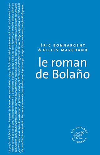 9782916136790: Le roman de Bolano