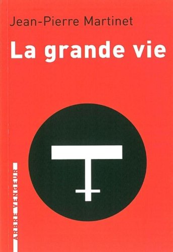 Imagen de archivo de La grande vie a la venta por Librairie Th  la page