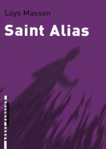 Beispielbild fr Saint Alias : Suivi de La Chose zum Verkauf von medimops