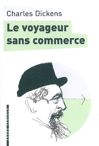 Beispielbild fr Le voyageur sans commerce zum Verkauf von Chapitre.com : livres et presse ancienne