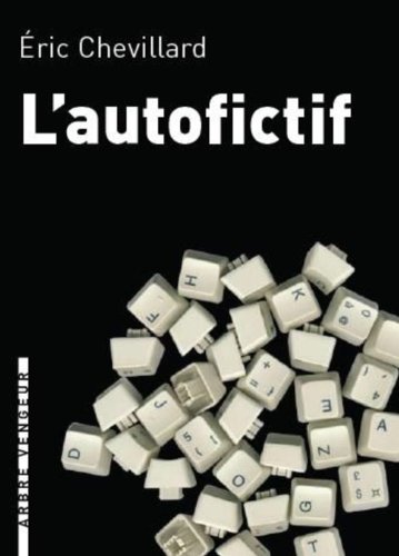 Stock image for L'autofictif : Journal 2007-2008 for sale by Ammareal