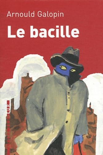 LE BACILLE (9782916141732) by GALOPIN, Arnould