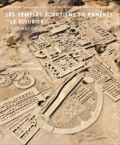 Beispielbild fr Les temples égyptiens de Panébès, Le jujubier, à Doukki Gel, Soudan [FRENCH LANGUAGE - Hardcover ] zum Verkauf von booksXpress