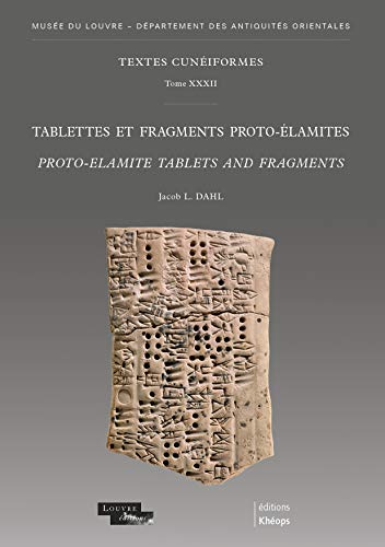 Stock image for Tablettes et fragments proto-lamites ? Proto-Elamite tablets and fragments for sale by Gallix