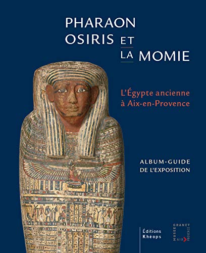 Imagen de archivo de Pharaon, Osiris et la momie a la venta por medimops