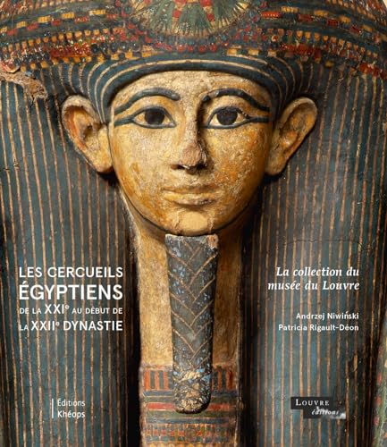 Beispielbild fr Les Cercueils Egyptiens de la Xxie Au Debut de la Xxiie Dynastie (French Edition) zum Verkauf von Gallix