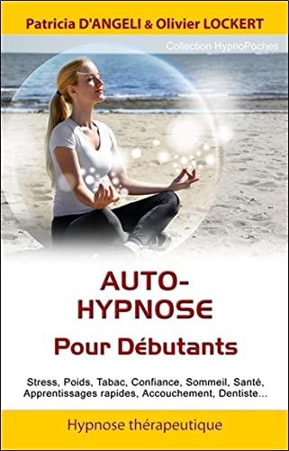 Beispielbild fr Auto-hypnose pour les dbutants zum Verkauf von Revaluation Books
