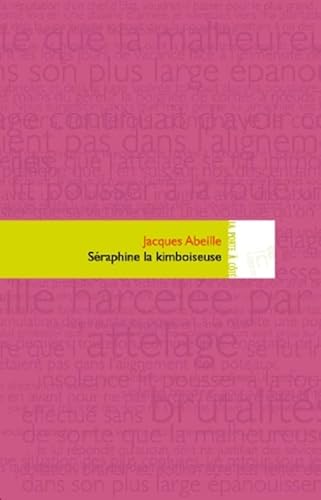 Beispielbild fr Sraphine la kimboiseuse zum Verkauf von LeLivreVert