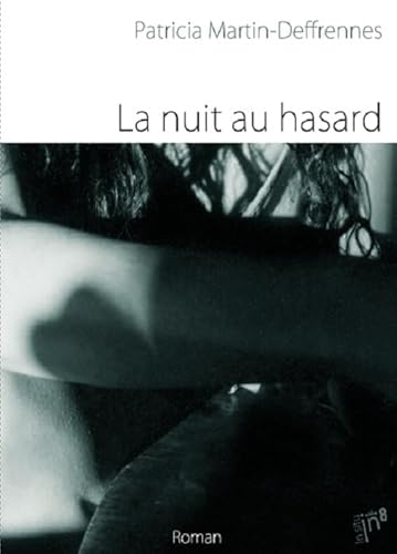 Beispielbild fr La Nuit au hasard zum Verkauf von Ammareal