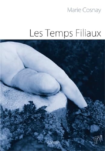 Beispielbild fr Les Temps filiaux zum Verkauf von Ammareal