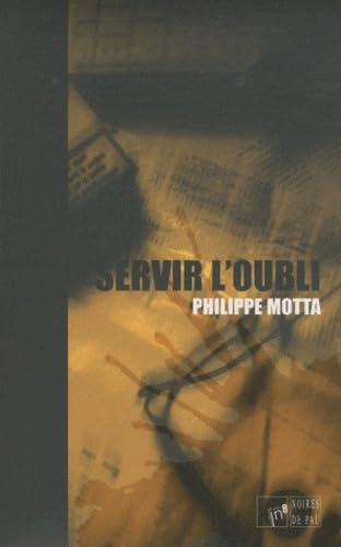 Servir l'oubli