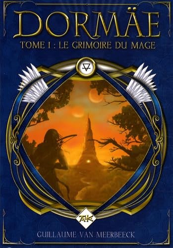 9782916184166: Dorme, Tome 1 : Le grimoire du mage