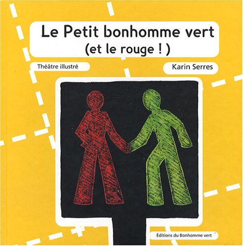 Stock image for Le Petit Bonhomme Vert (et le Rouge !) for sale by Ammareal