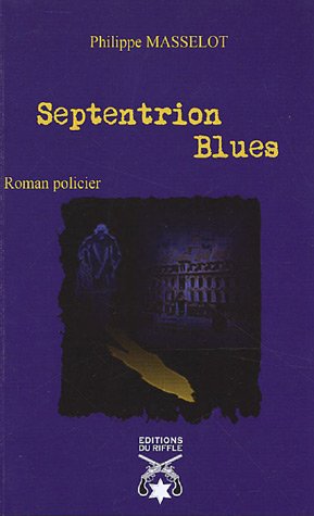 Beispielbild fr Septentrion Blues zum Verkauf von Ammareal