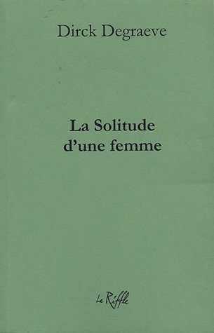 Beispielbild fr La Solitude d'une femme zum Verkauf von Ammareal